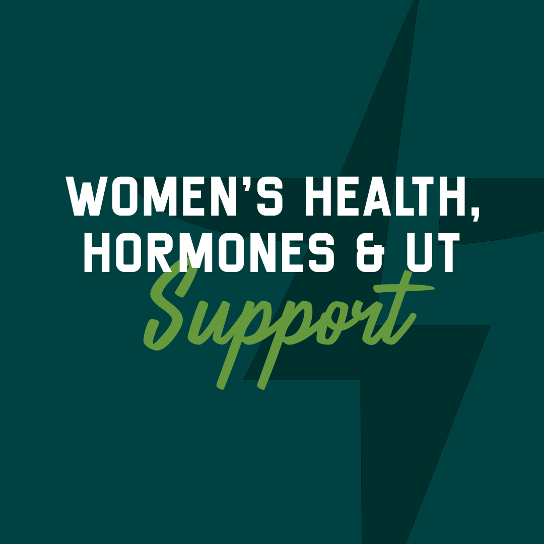 Women's Health, Hormones & UT Support