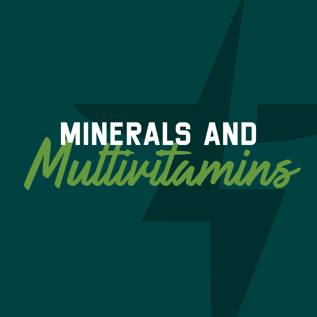 Minerals & Multivitamins